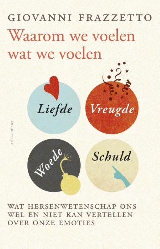 Waarom we voelen wat we voelen Social Sciences