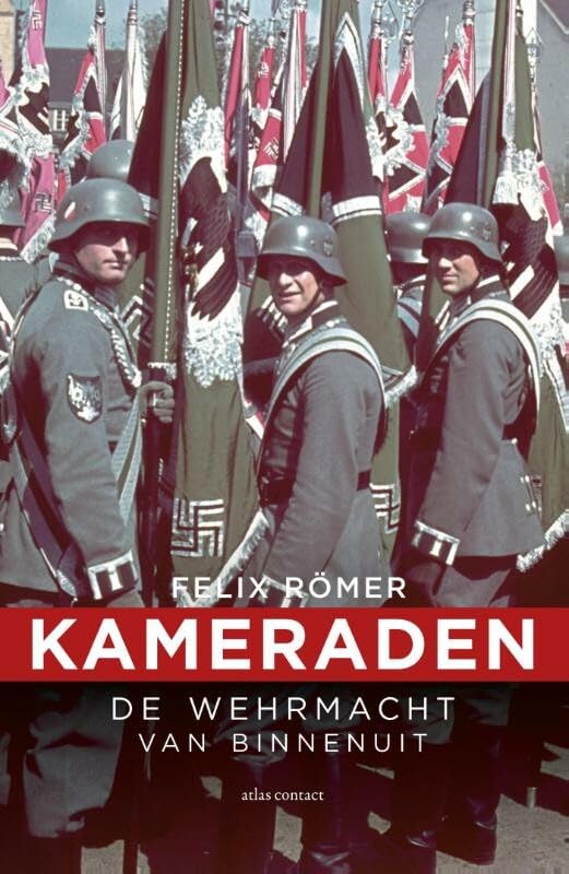Kameraden: de Wehrmacht van binnenuit Social Sciences