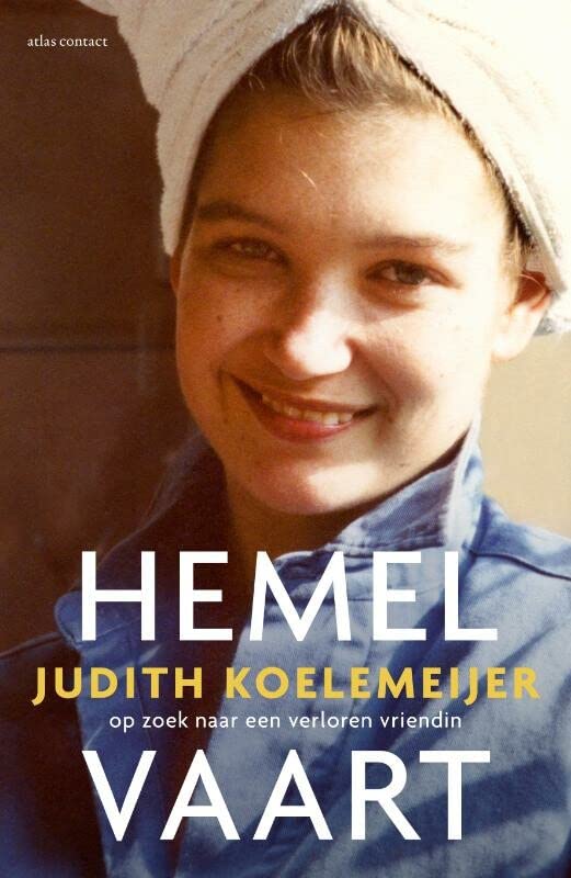 Hemelvaart: op zoek naar een verloren vriendin book