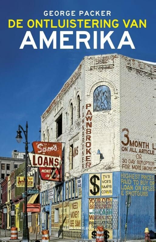 De ontluistering van Amerika: een geschiedenis van het nieuwe Amerika van binnenuit Social Sciences