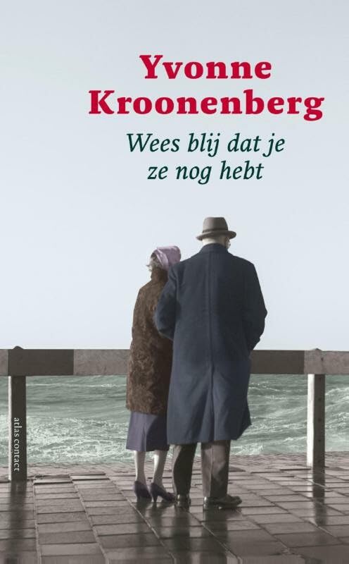 Wees blij dat je ze nog hebt Contemporary literature
