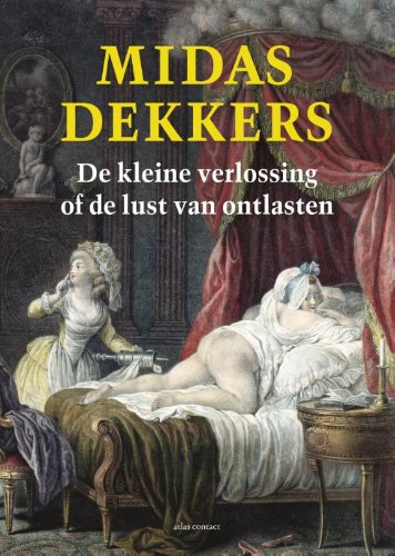 De kleine verlossing of de lust van ontlasten book