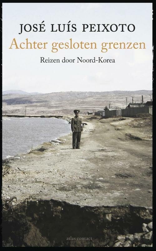 Achter gesloten grenzen: reizen door Noord-Korea book