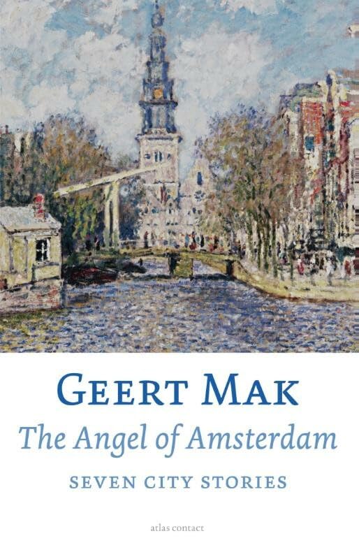 The angel of Amsterdam: seven city stories book