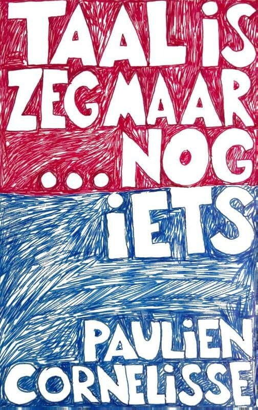 Taal is zeg maar echt mijn ding & En dan nog iets book