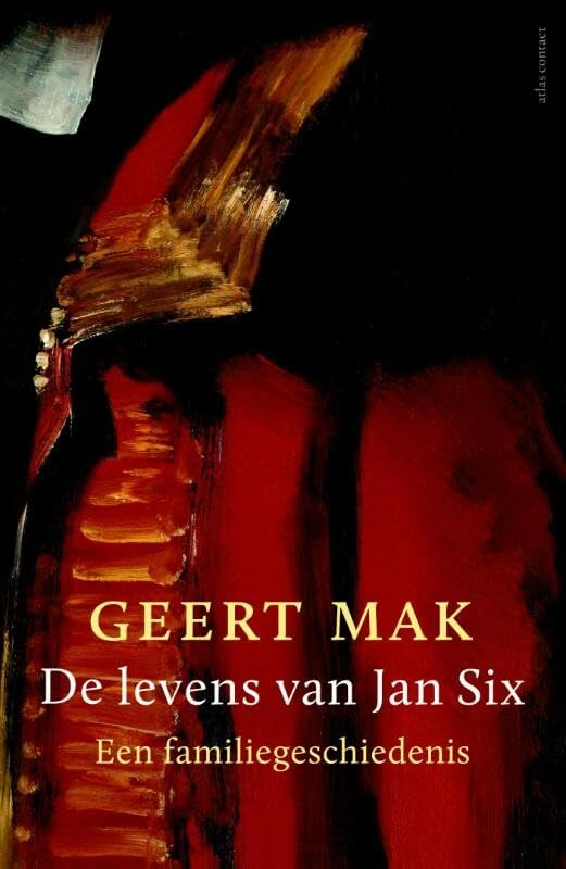 De levens van Jan Six: een familiegeschiedenis Memories