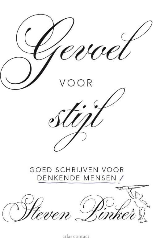 Gevoel voor stijl: goed schrijven voor denkende mensen! book