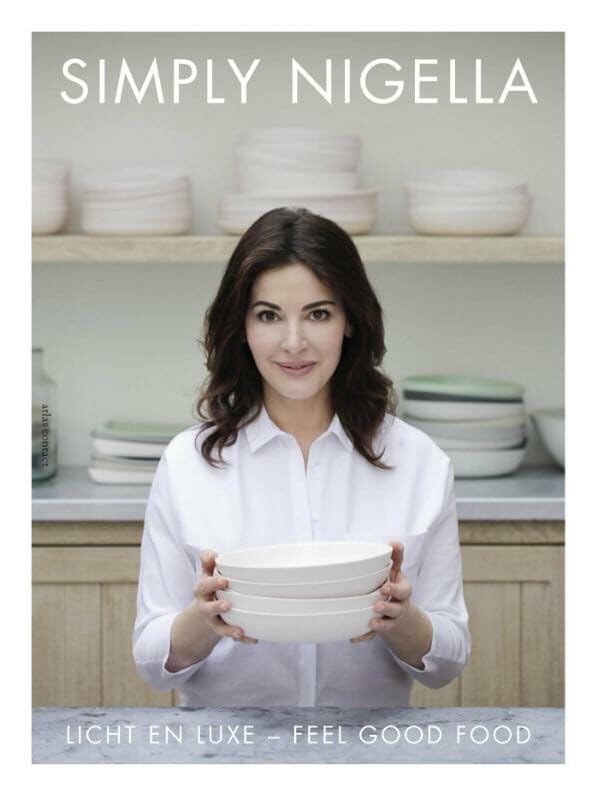 Simply Nigella: licht en luxe : feel good food book