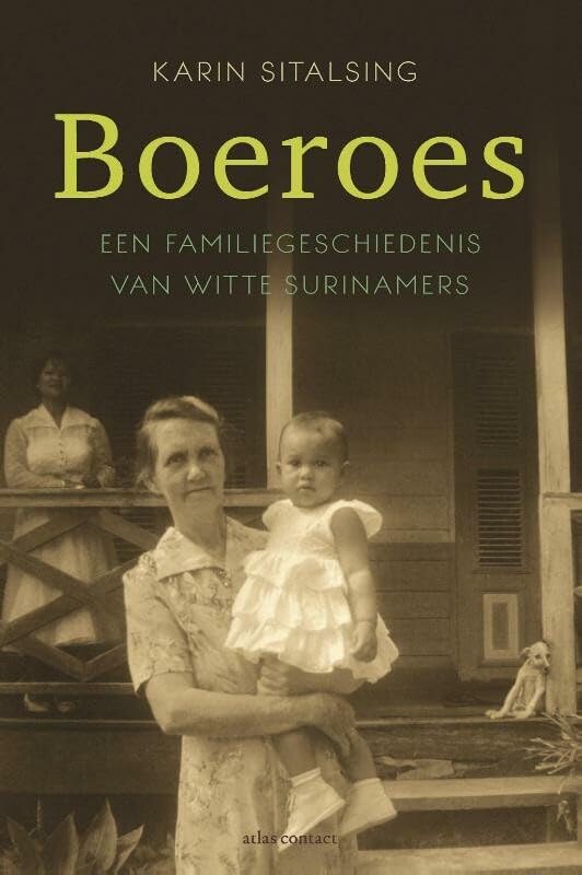 Boeroes: een familiegeschiedenis van witte Surinamers book