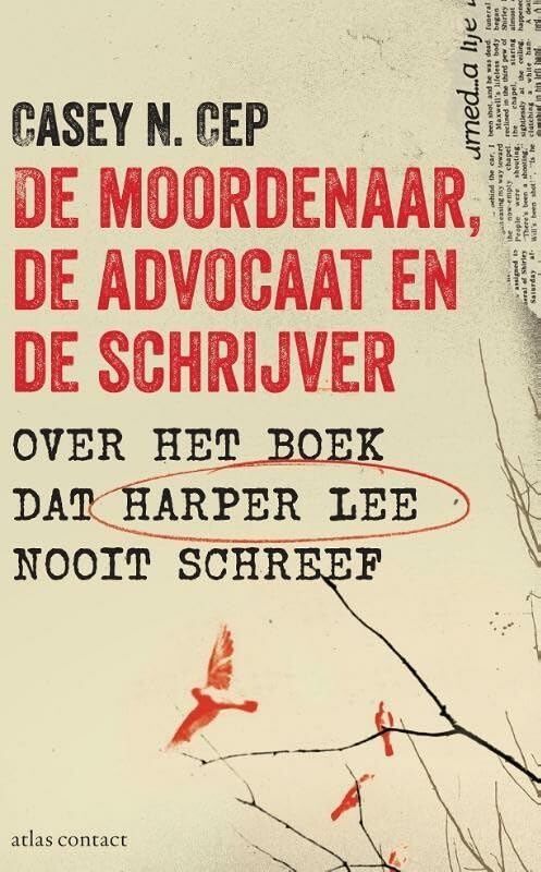 De moordenaar, de advocaat en de schrijver: over het boek dat Harper Lee nooit schreef book