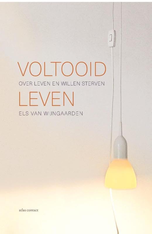 Voltooid leven: over leven en willen sterven book