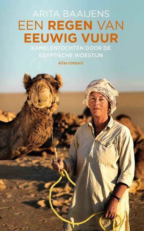 Een regen van eeuwig vuur: kamelentochten door de Egyptische woestijn book