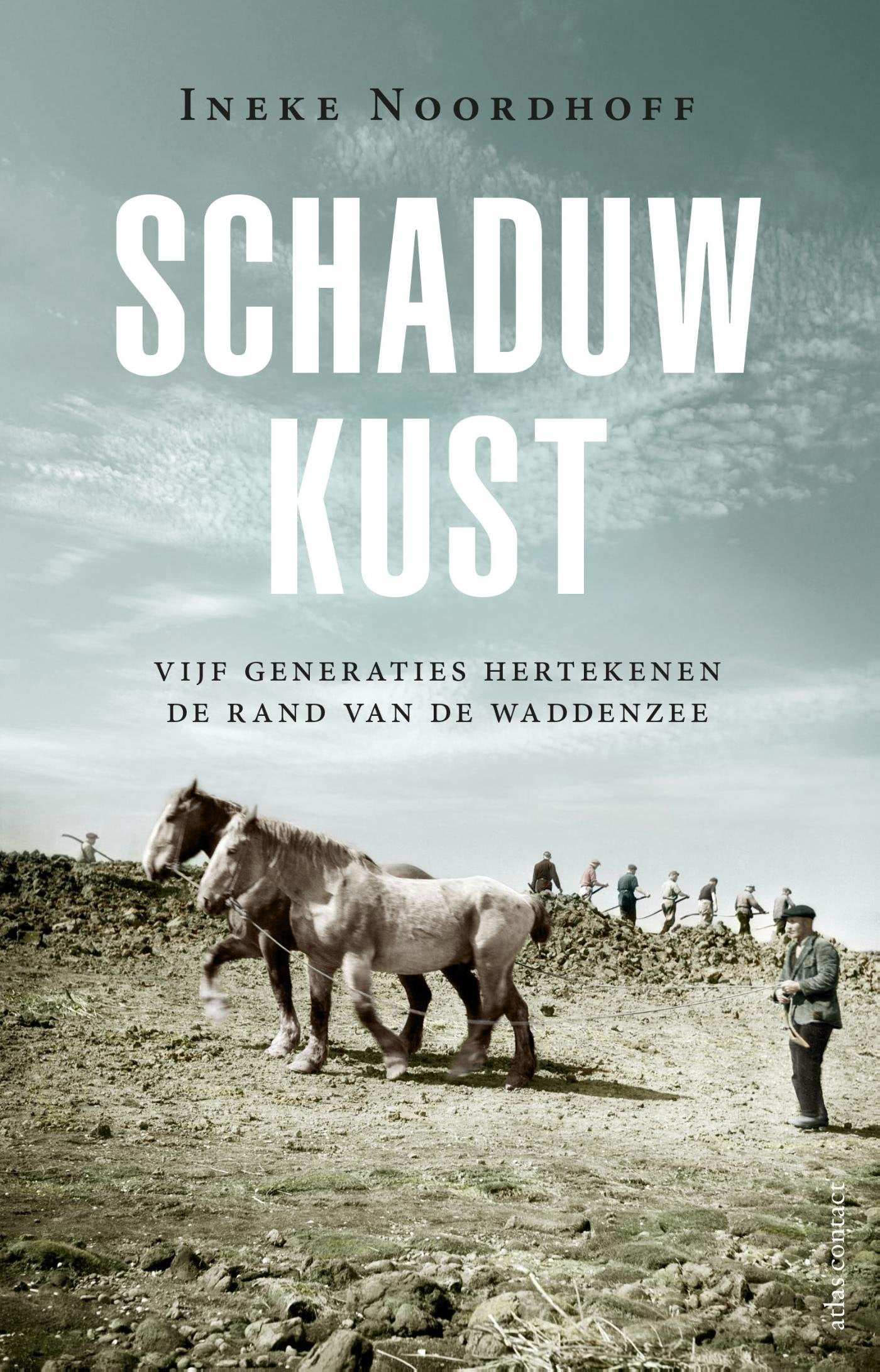 Schaduwkust: vier generaties hertekenen de rand van de Waddenzee book