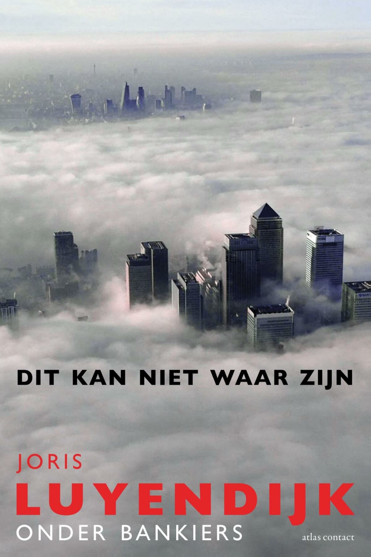 Dit kan niet waar zijn: onder bankiers Social Sciences