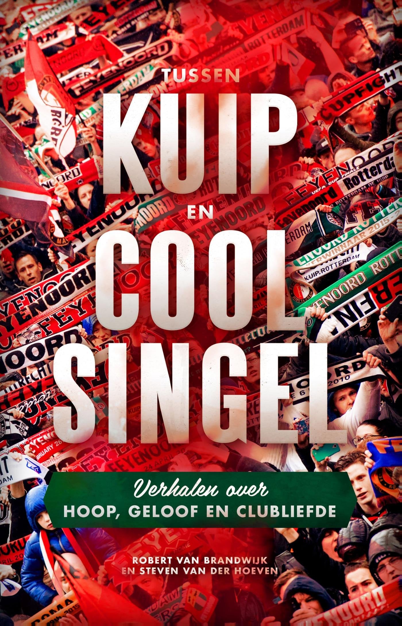Van Kuip naar Coolsingel: clubliefde in ons kampioensjaar book