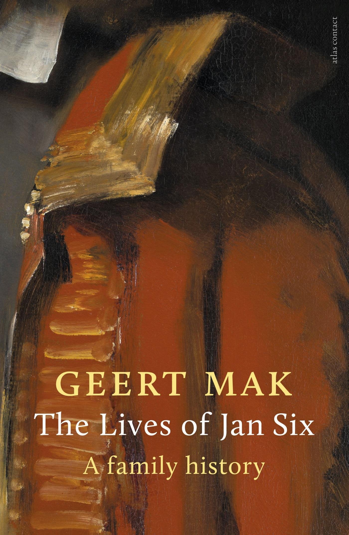 The Many Lives of Jan Six: A Portrait of an Amsterdam Dynasty Memories