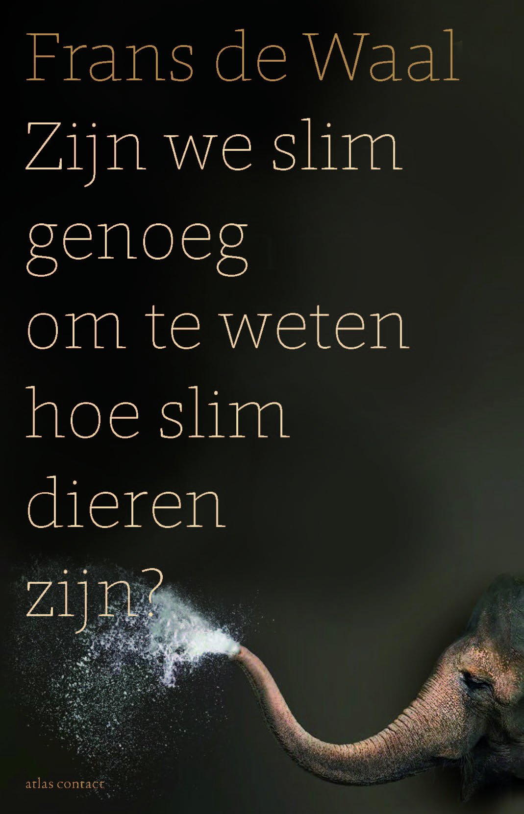 Zijn we slim genoeg om te weten hoe slim dieren zijn book