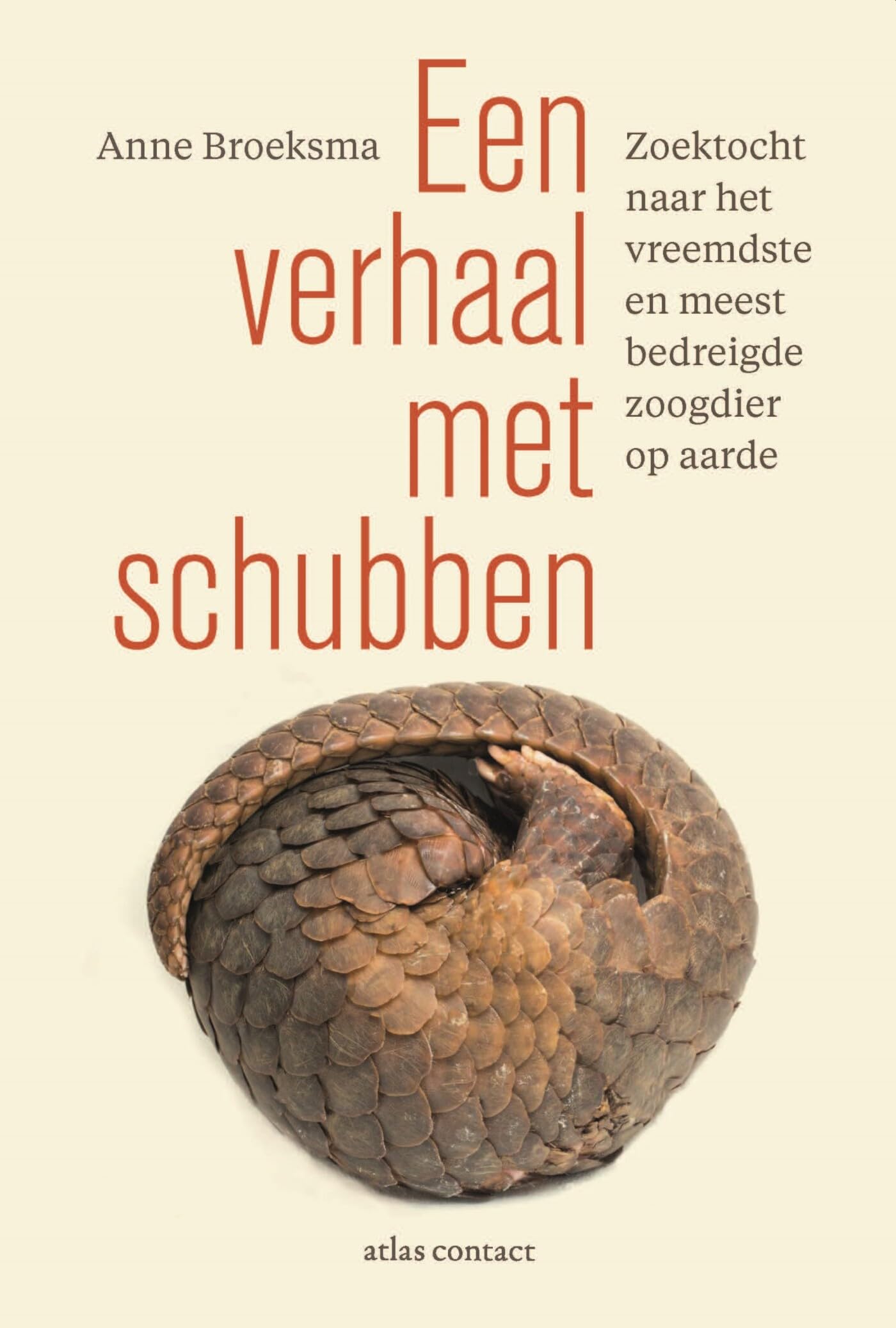 Een verhaal met schubben: zoektocht naar het vreemdste en meest bedreigde zoogdier op aarde Social Sciences