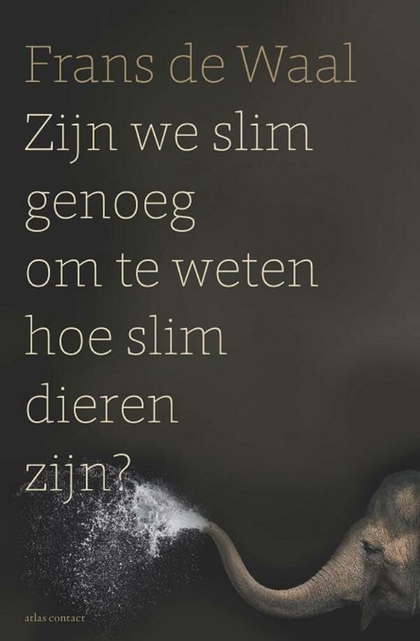 Zijn we slim genoeg om te weten hoe slim dieren zijn - Volkskrant special Professional & Reference Books