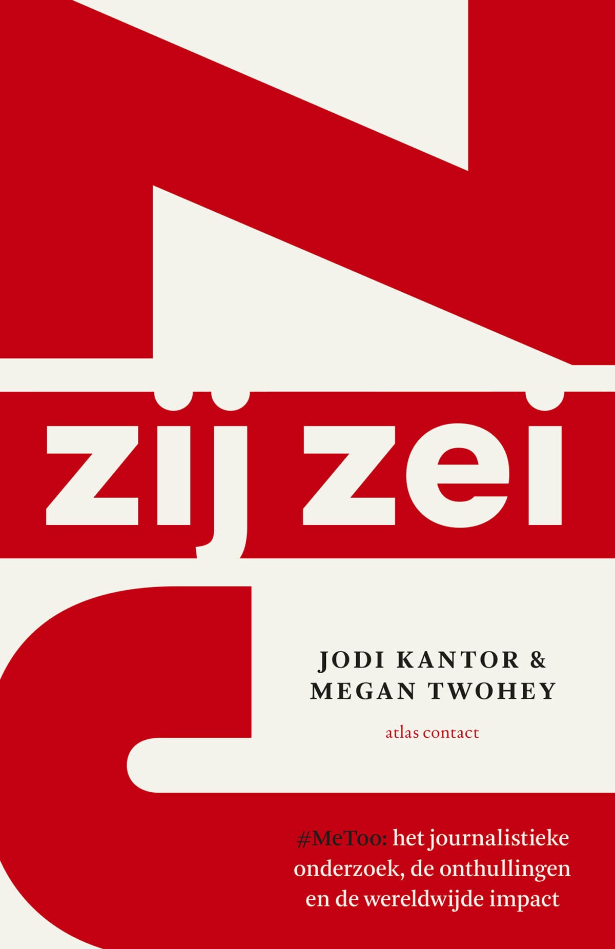 Zij zei: #metoo : het journalistieke onderzoek, de onthullingen en de wereldwijde impact book