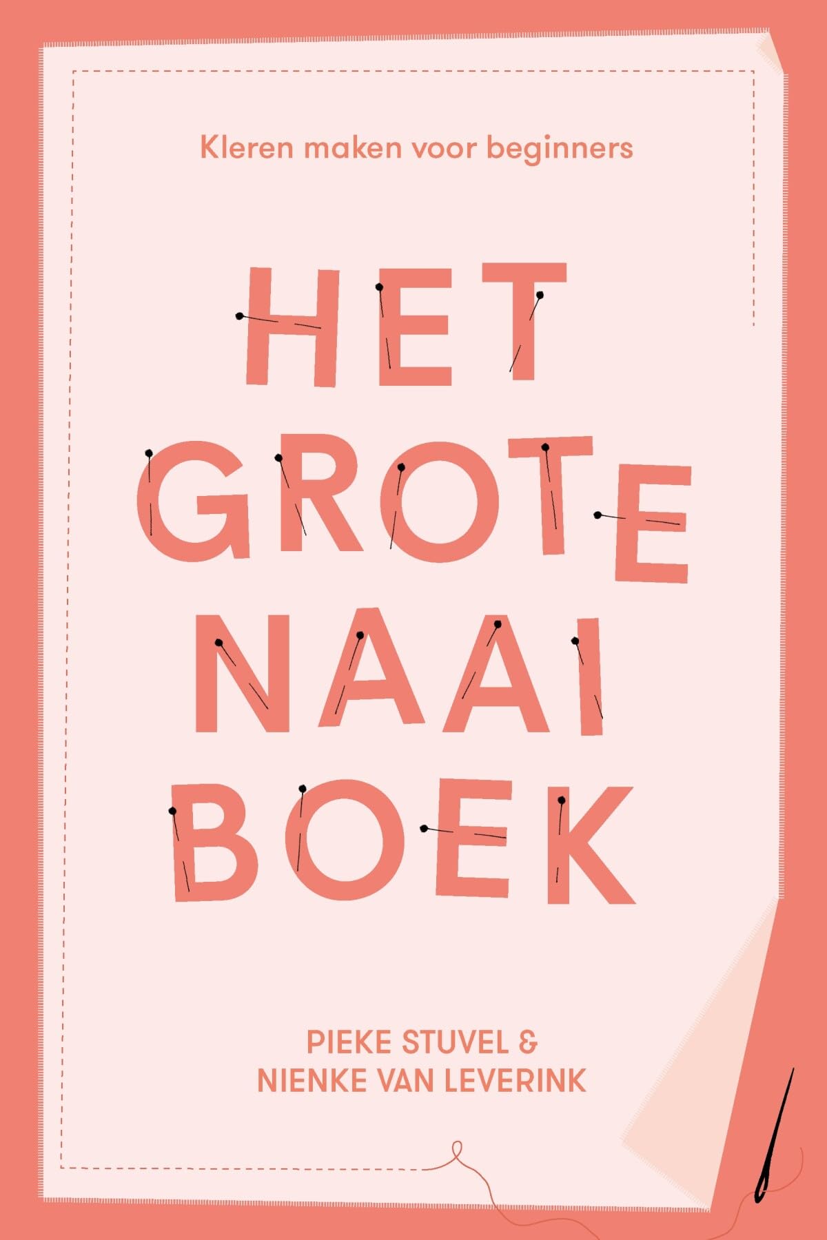 Het grote naaiboek: kleren maken voor beginners book