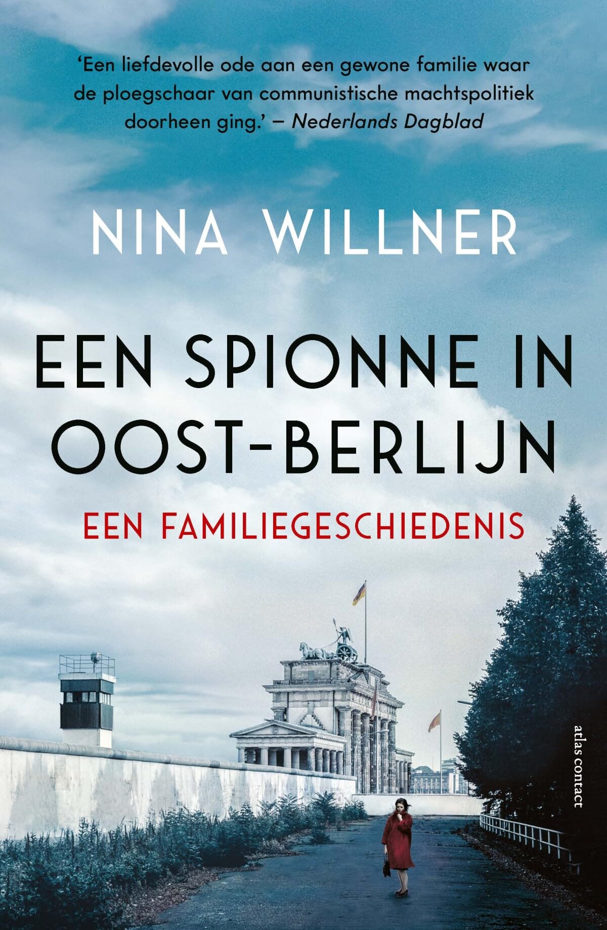 Een spionne in Oost-Berlijn: een familiegeschiedenis book