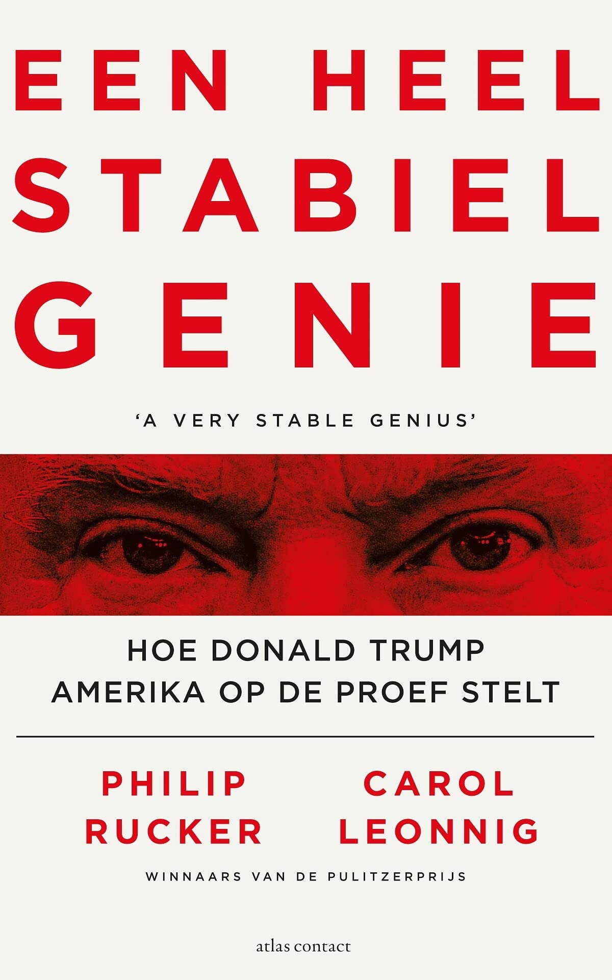 Een heel stabiel genie: hoe Donald Trump Amerika op de proef stelt book