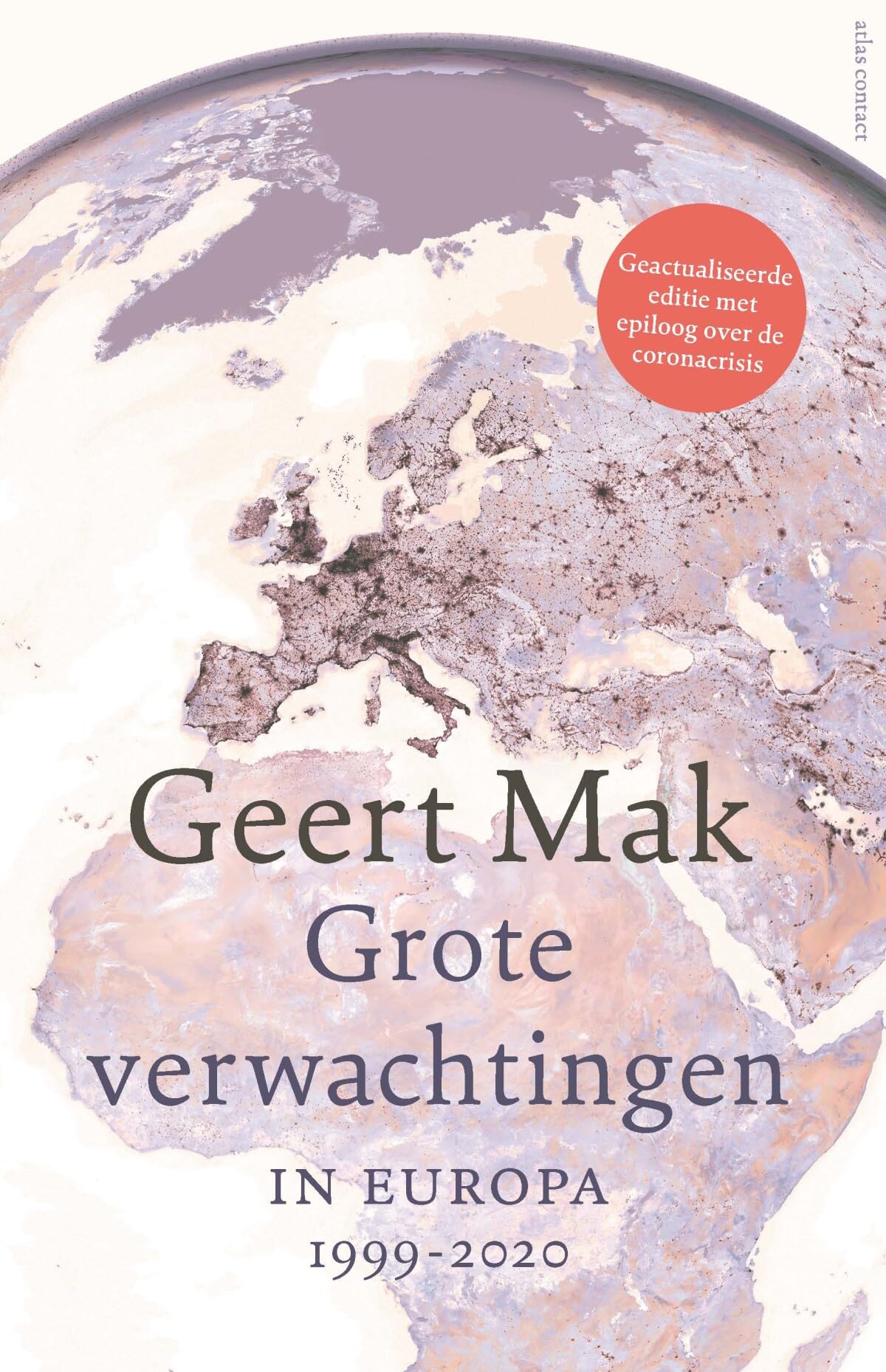 Grote verwachtingen: in Europa 1999-2020 Politics & History