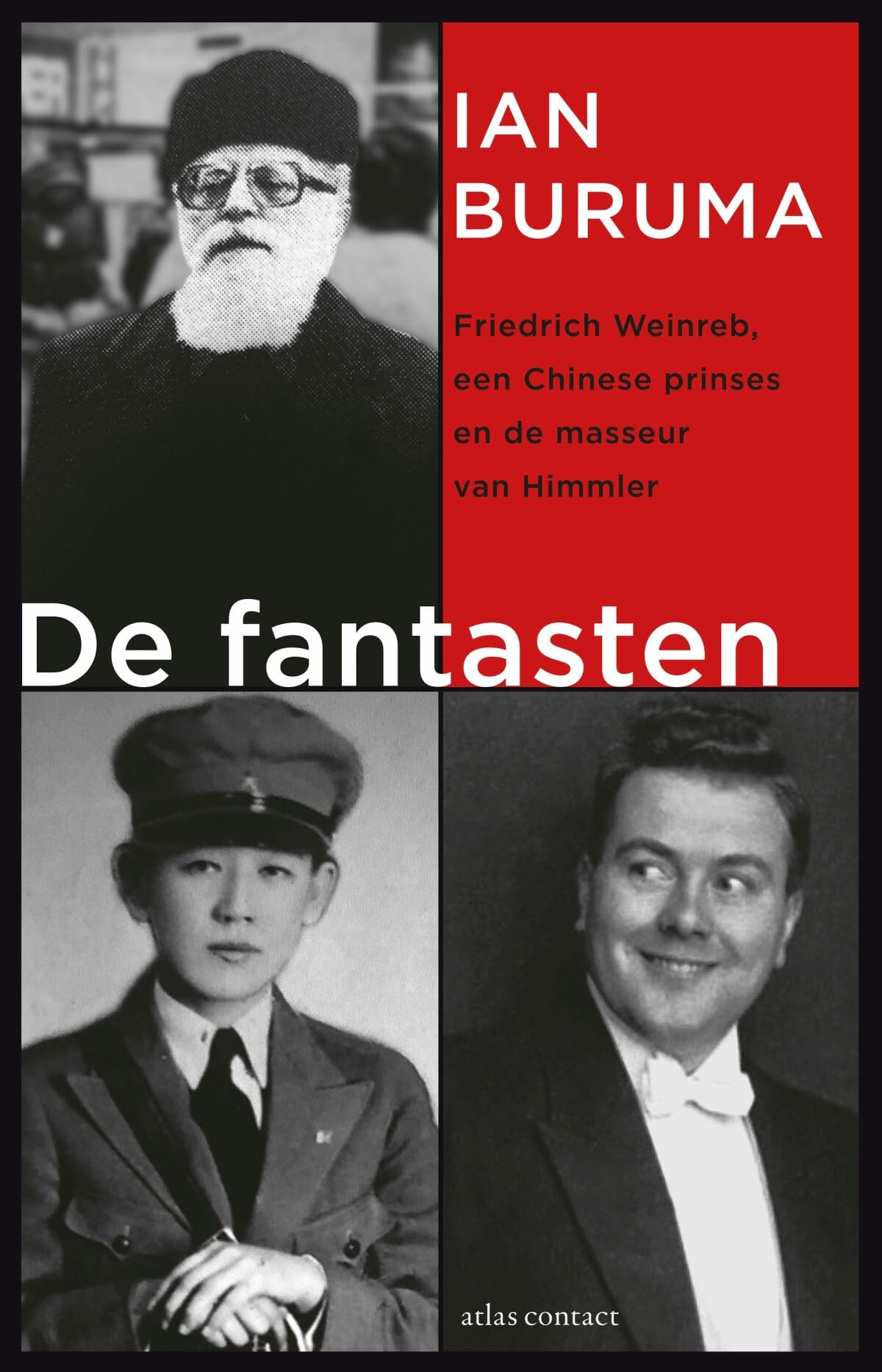 De fantasten: Friedrich Weinreb, een Chinese prinses en de masseur van Himmler Politics & History