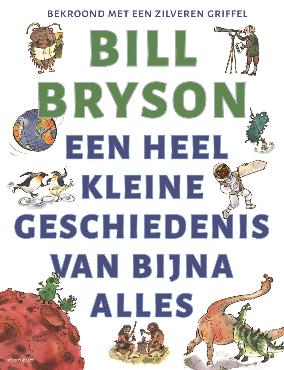 Een heel kleine geschiedenis van bijna alles Geology & Geography