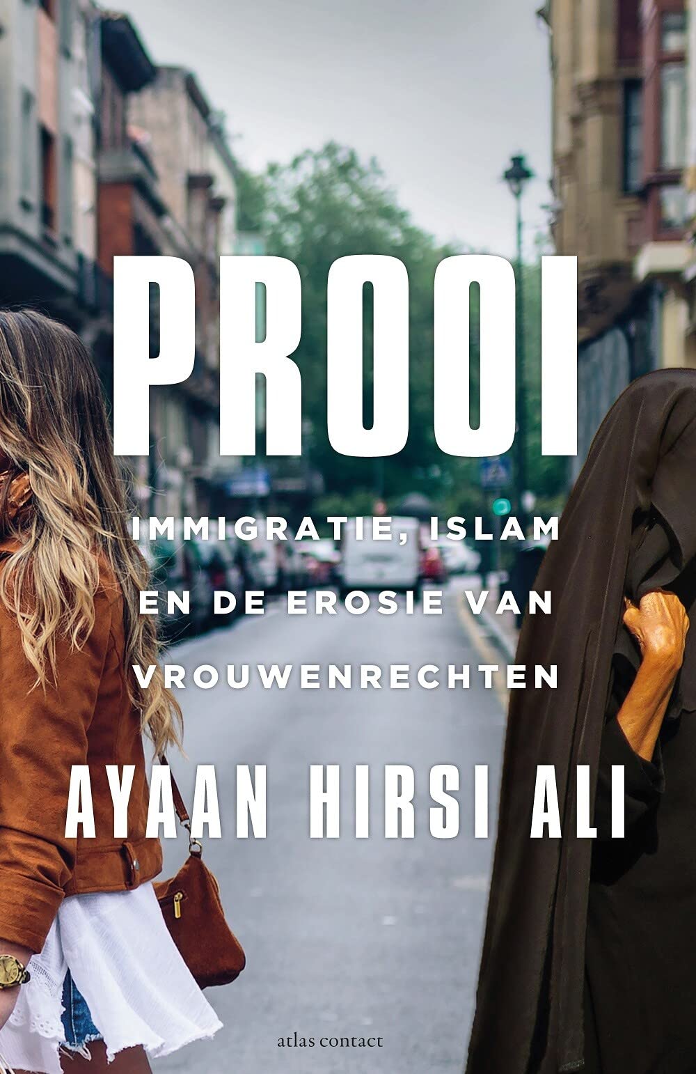 Prooi: immigratie, islam en de uitholling van de rechten van vrouwen book