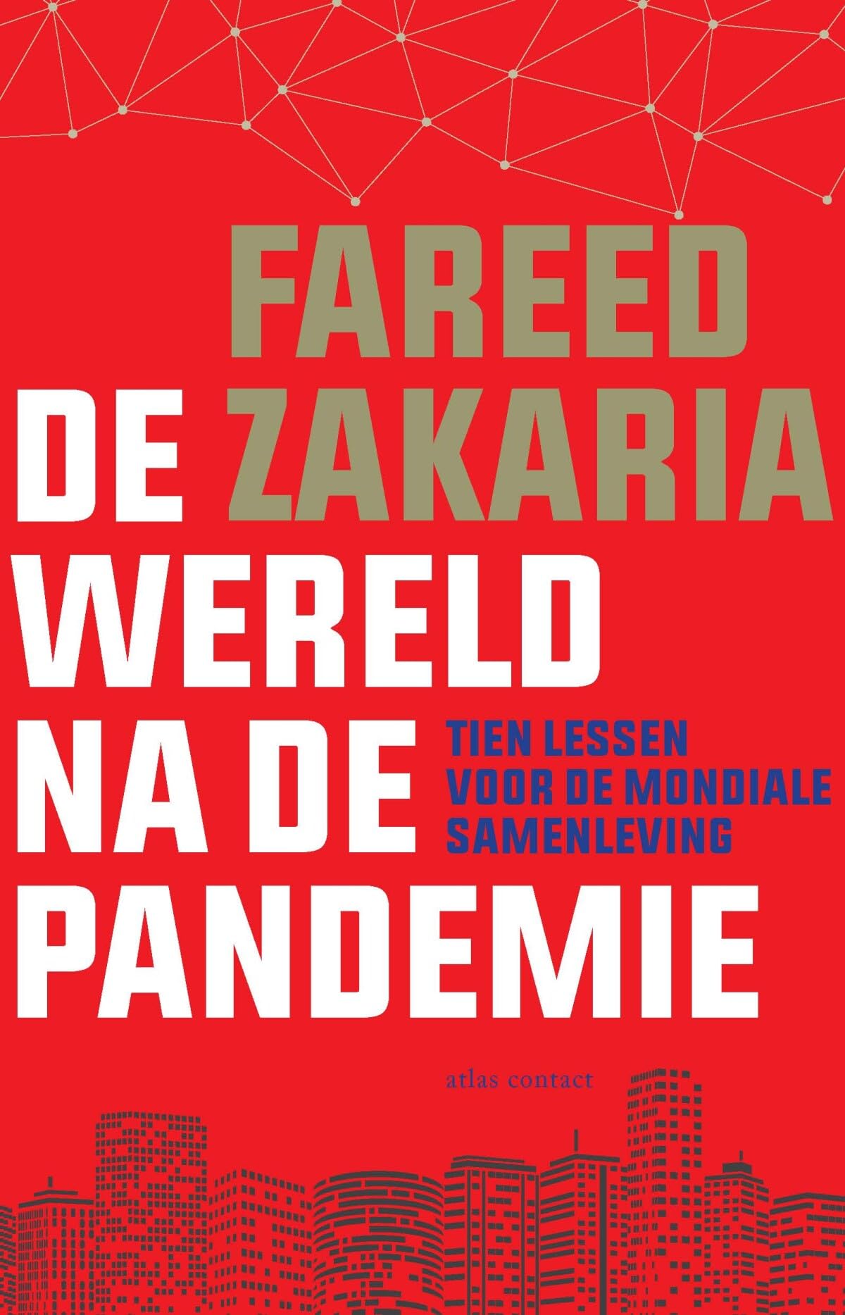 De wereld na de pandemie: tien lessen voor de mondiale samenleving Books