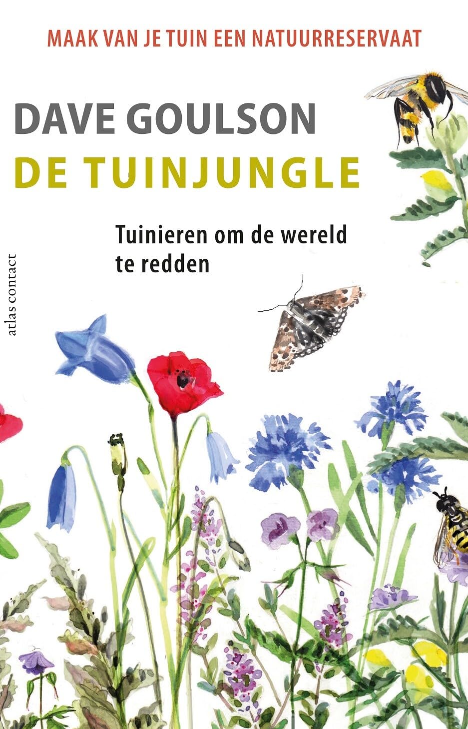 De tuinjungle: tuinieren om de wereld te redden book