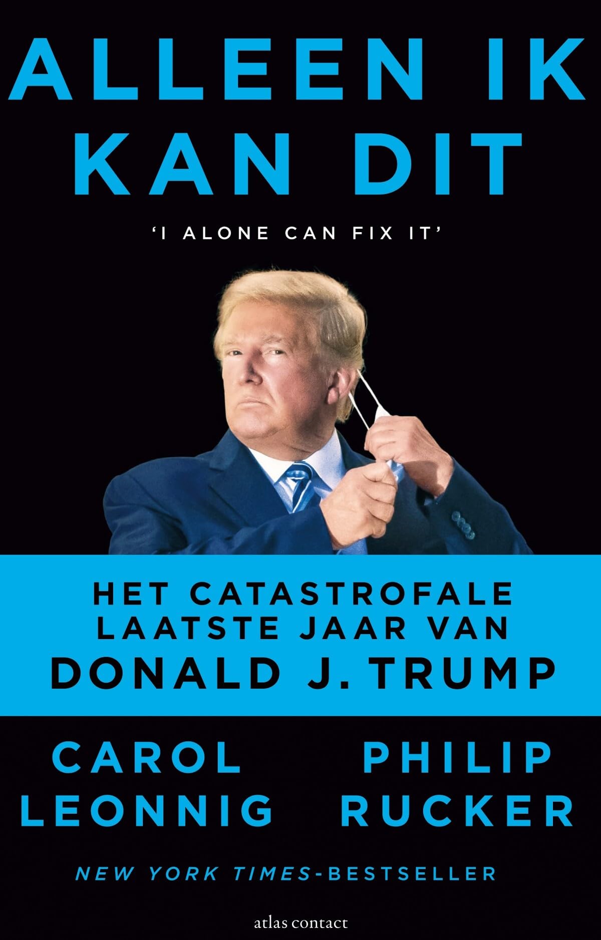 Alleen ik kan dit: het laatste catastrofale jaar van Donald J. Trump book