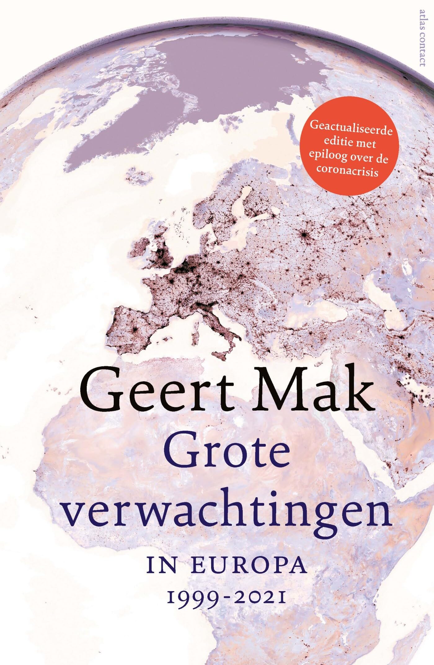Grote verwachtingen: in Europa 1999-2021 Politics & History