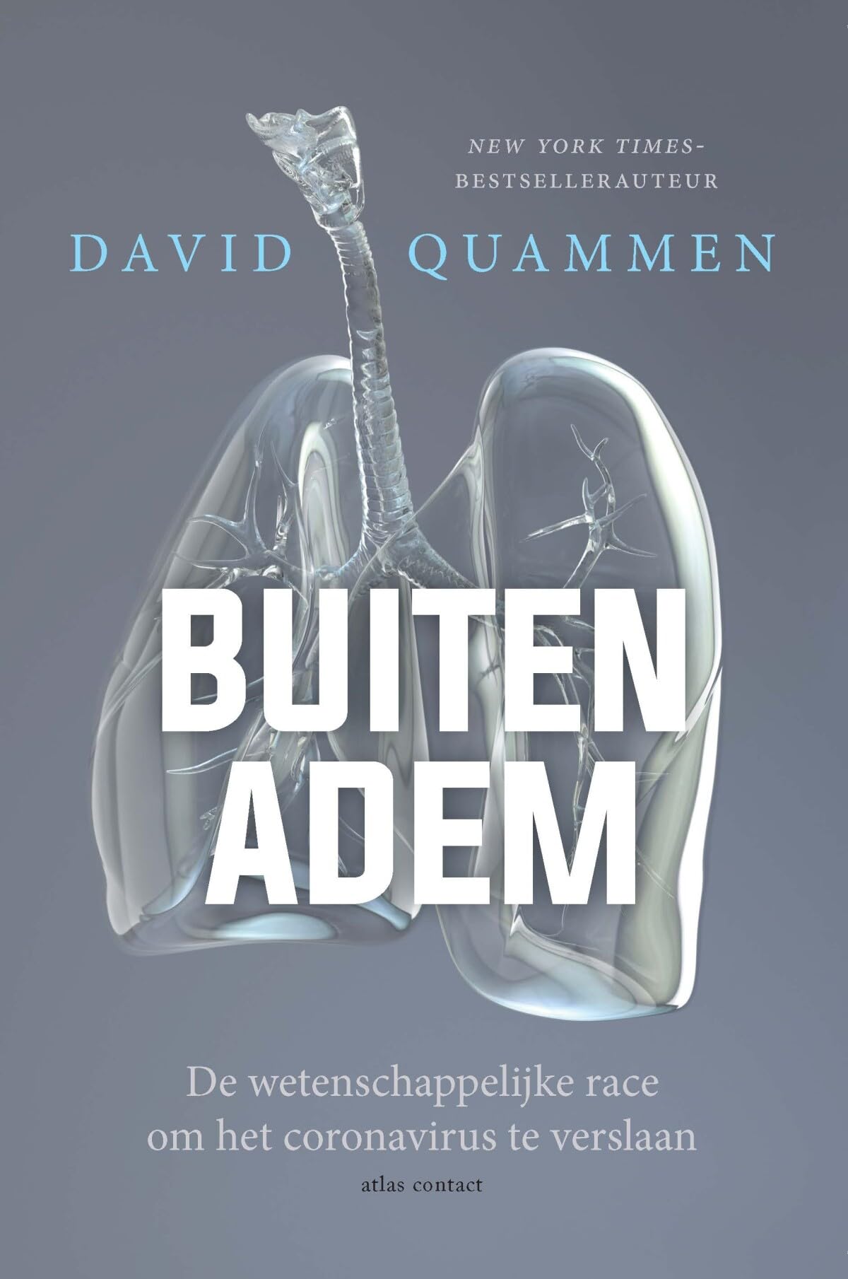 Buiten adem: de wetenschappelijke race om het coronavirus te verslaan book
