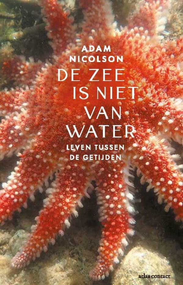 De zee is niet van water: leven tussen de getijden Geology & Geography