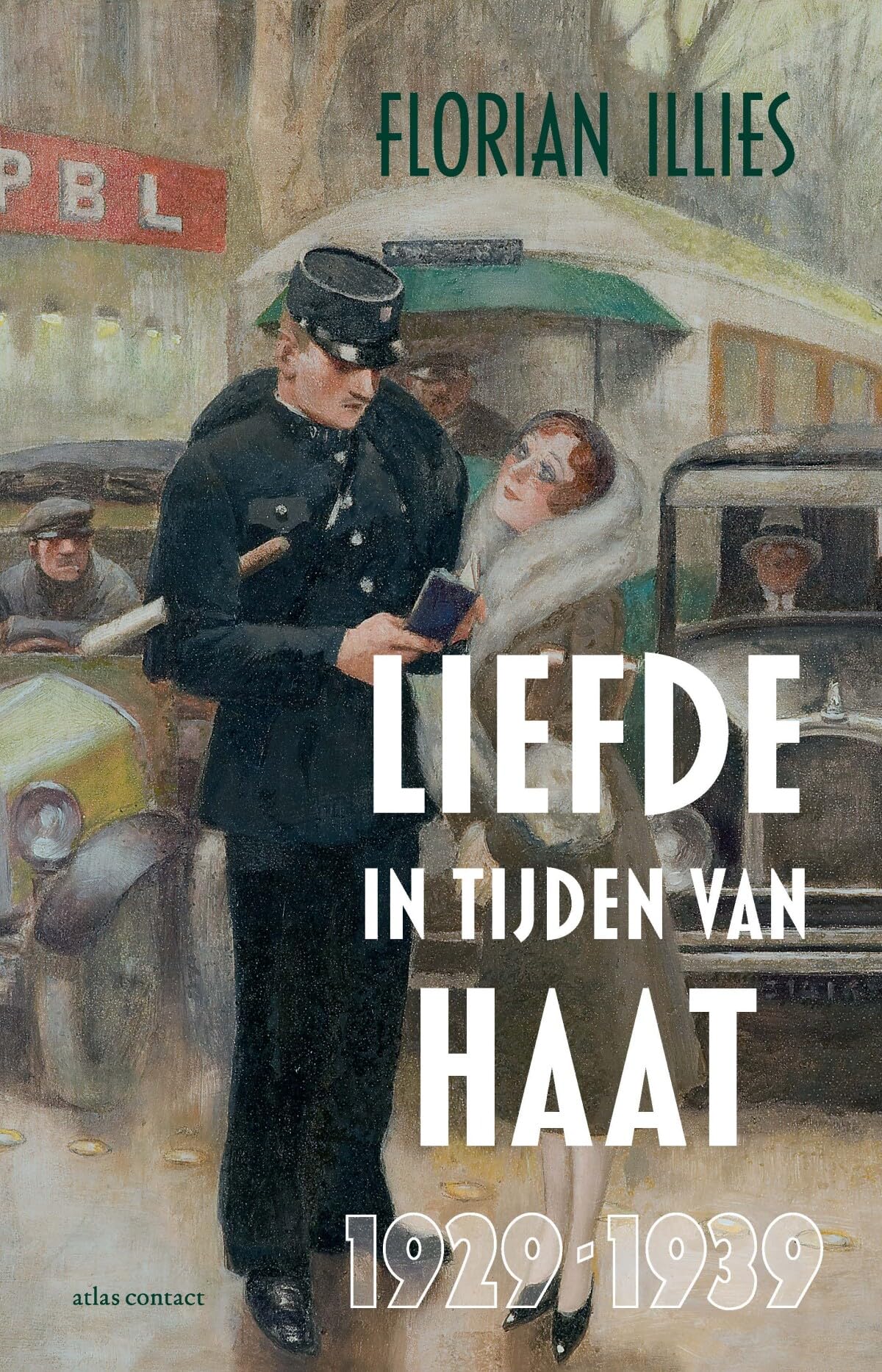 Liefde in tijden van haat 1929-1939 German history