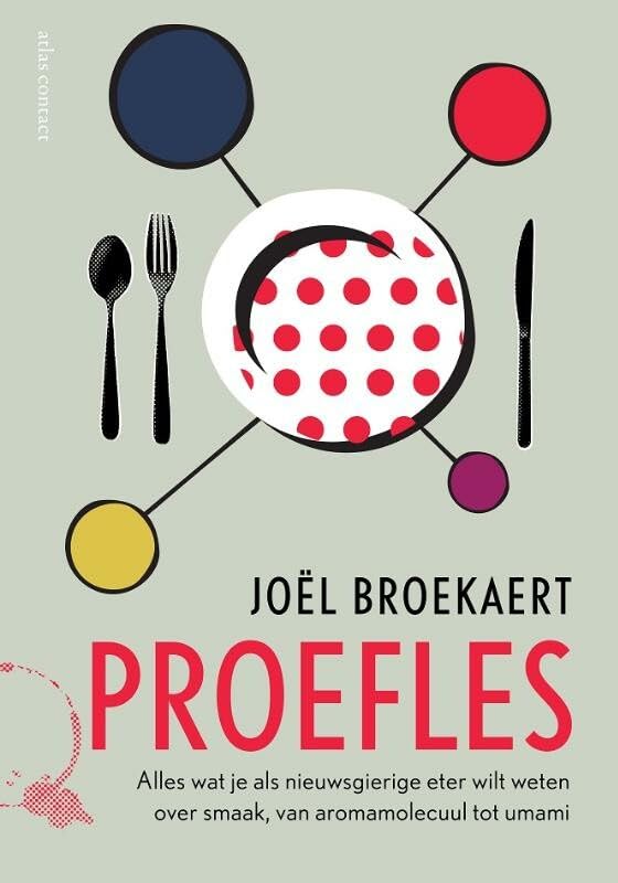 Proefles: alles wat je als nieuwsgierige eter wilt weten over smaak, van aromamolecuul tot umami Cooking & Enjoying