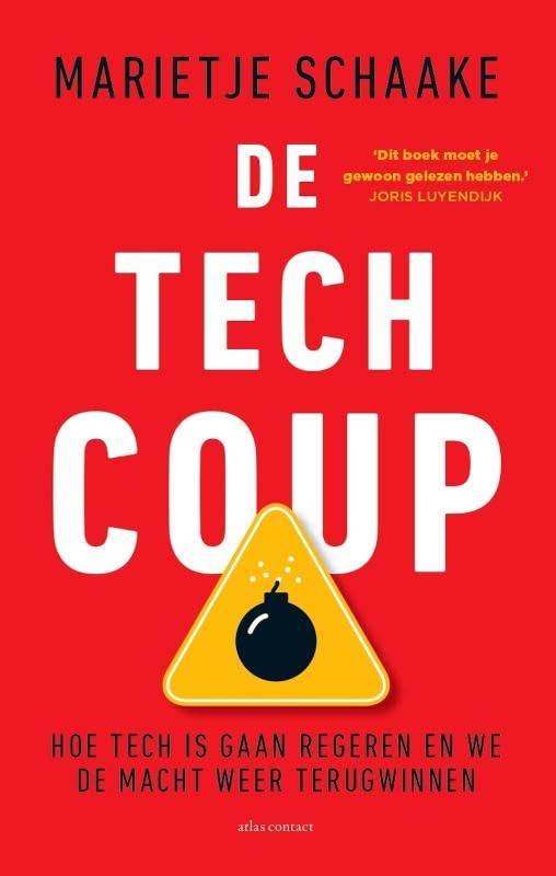 De tech coup: hoe tech is gaan regeren en we de macht weer terugwinnen Law