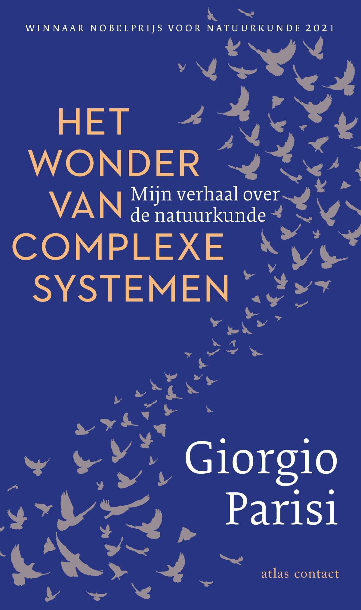 Het wonder van complexe systemen: mijn verhaal over de natuurkunde book