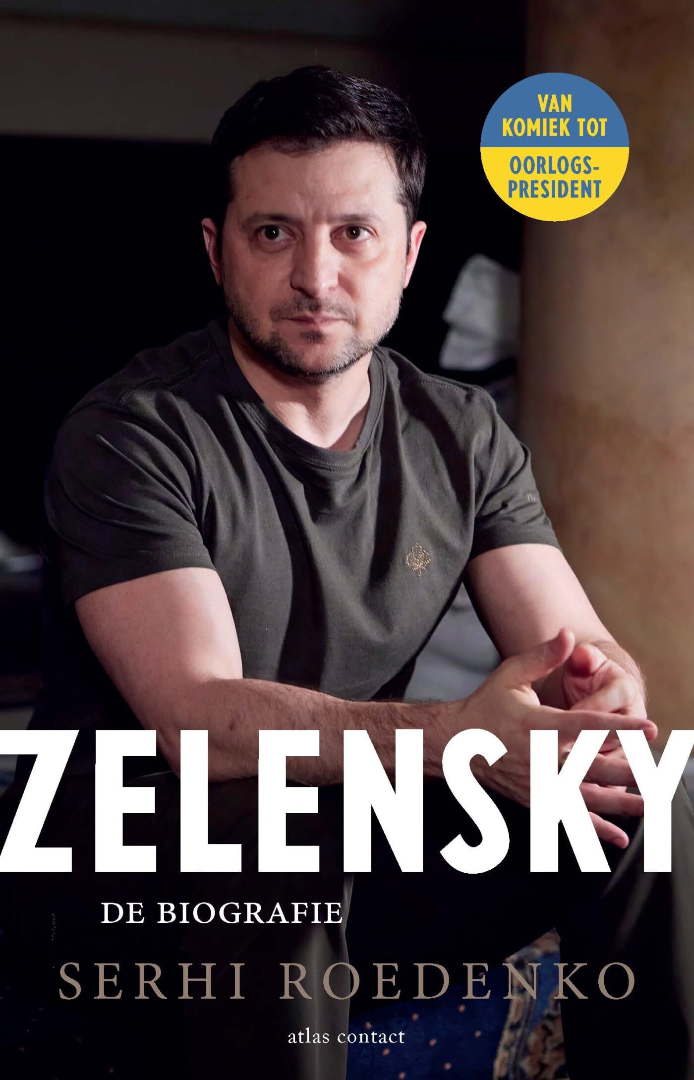 Zelensky: de biografie : van komiek tot oorlogspresident book