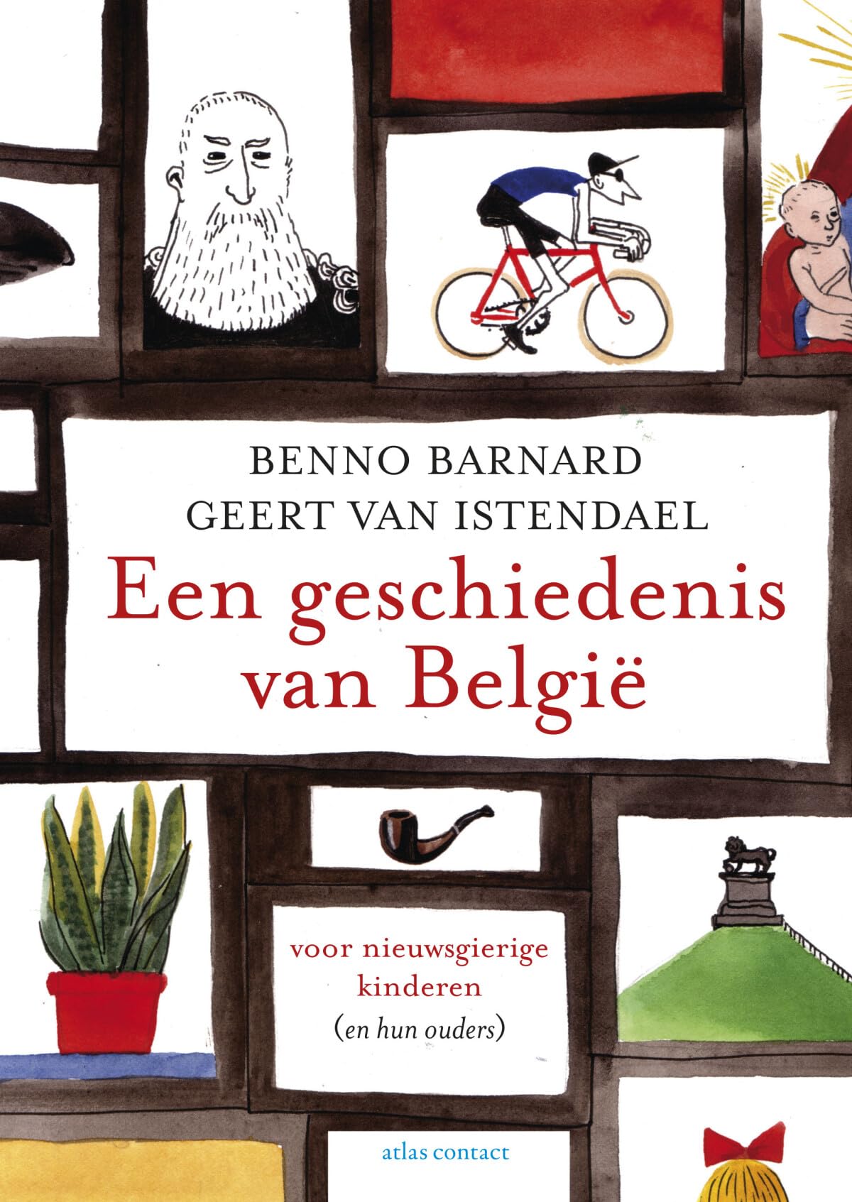 Een geschiedenis van België voor nieuwsgierige kinderen (en hun ouders) book