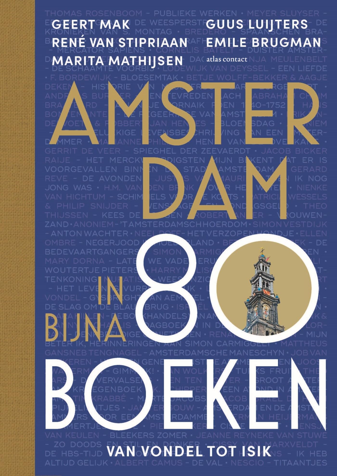 Amsterdam in bijna 80 boeken: van Vondel tot Isik Contemporary literature