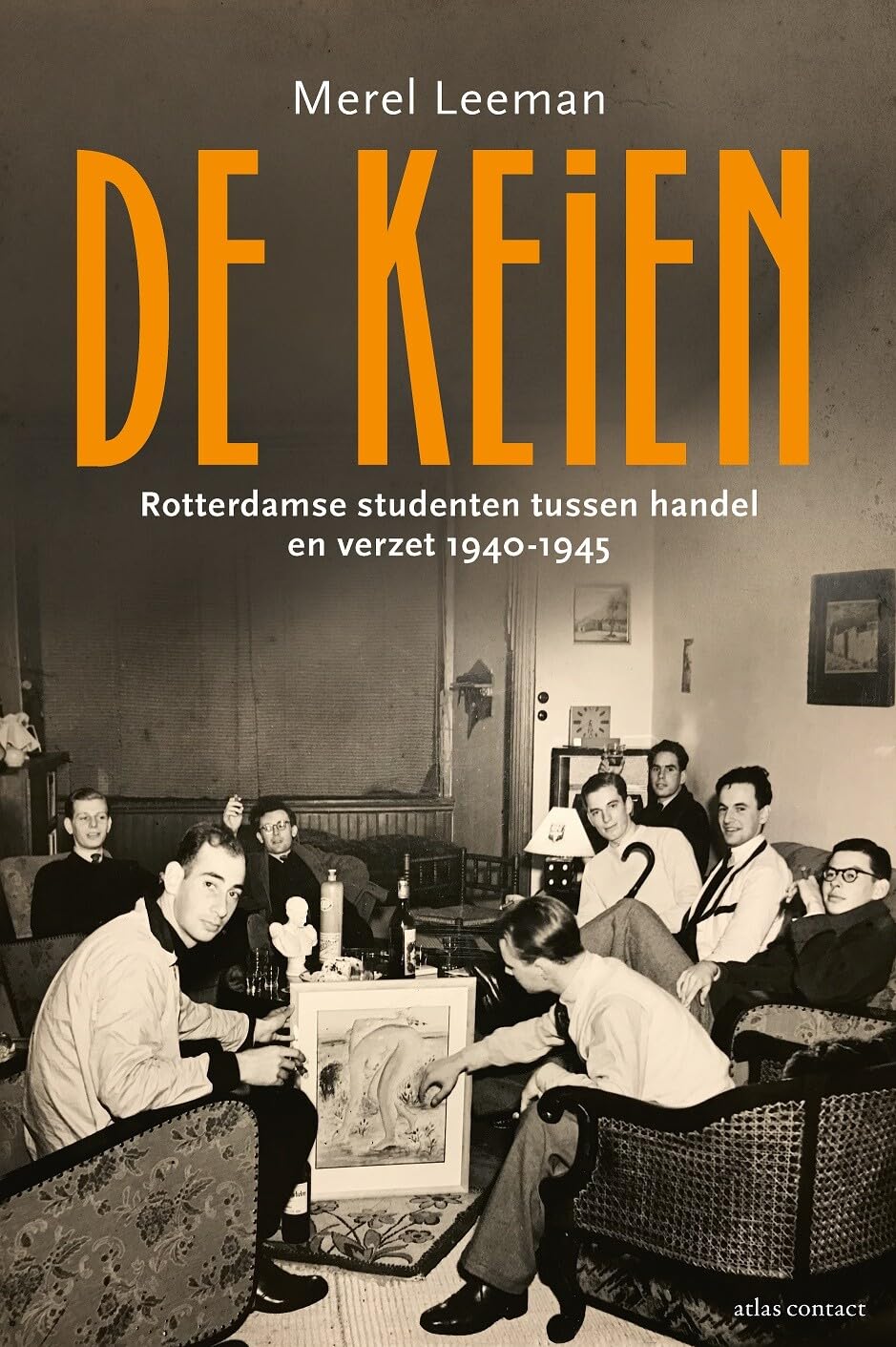 De Keien: Rotterdams studenten tussen handel en verzet (1940 - 1945) book
