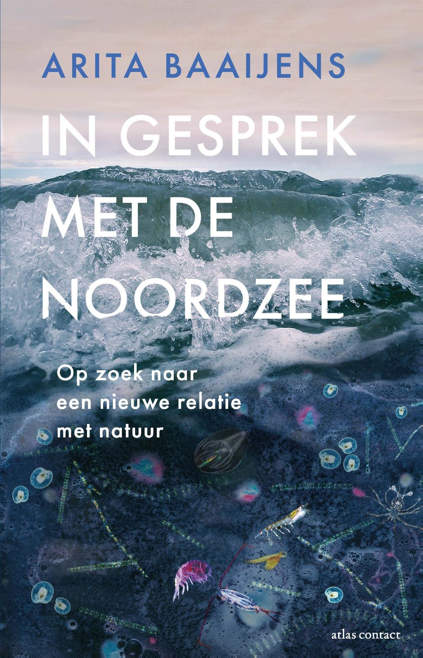 In gesprek met de Noordzee: op zoek naar een nieuwe relatie met natuur Books