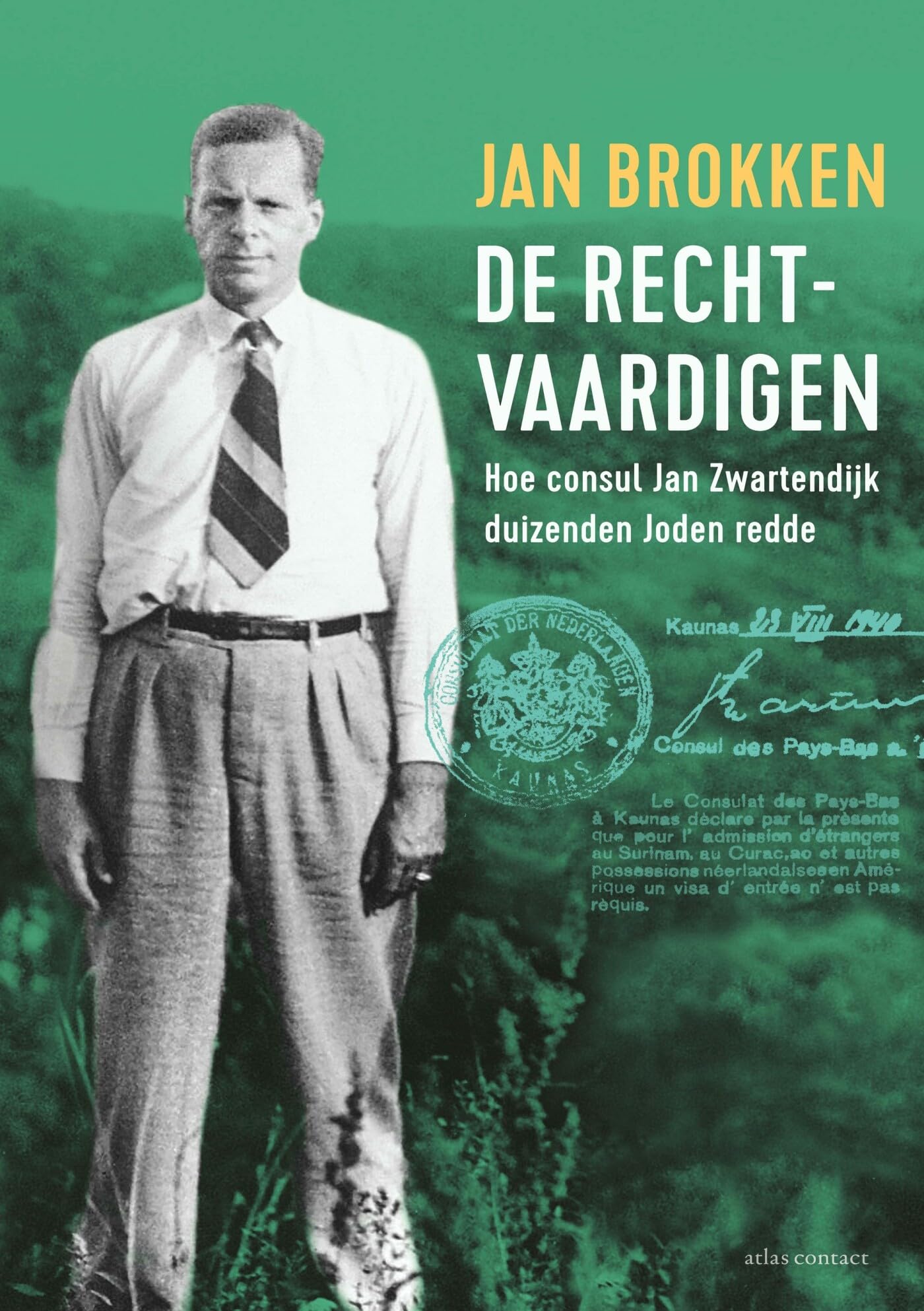 De rechtvaardigen: Hoe consul Jan Zwartendijk duizenden Joden redde Contemporary literature