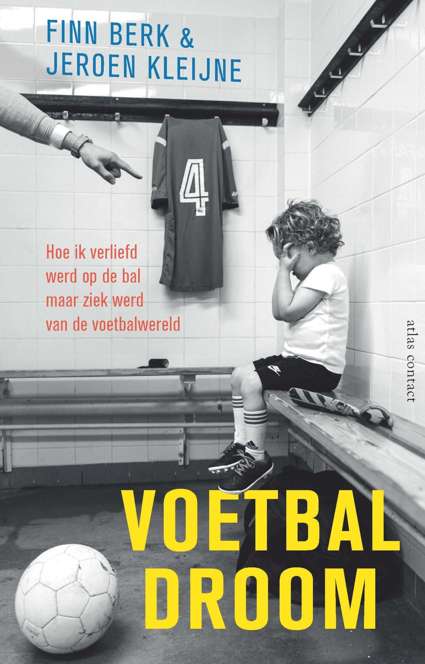 Voetbaldroom: hoe ik verliefd werd op de bal maar ziek werd van de voetbalwereld Contemporary literature