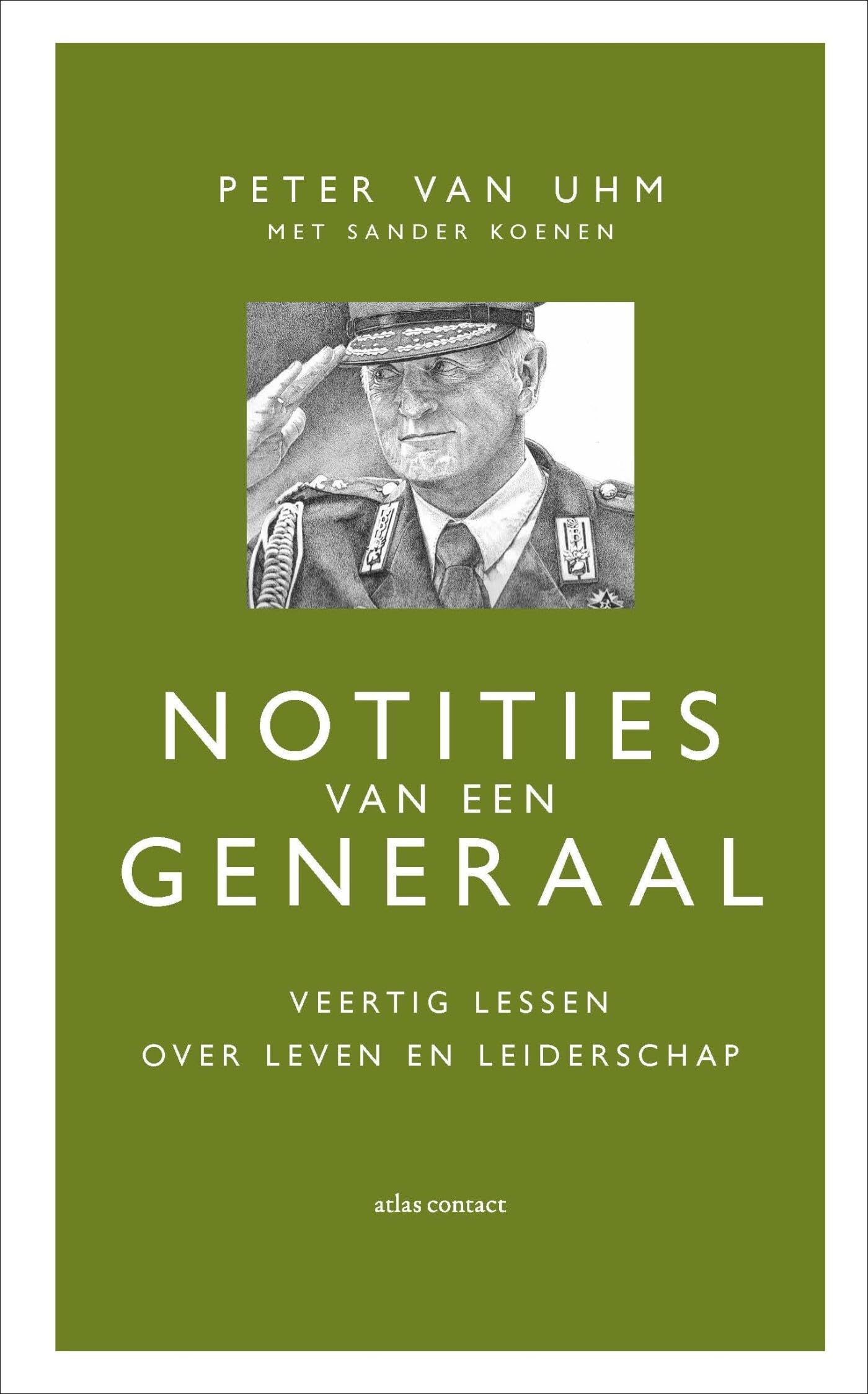 Notities van een generaal: veertig lessen over leven en leiderschap book