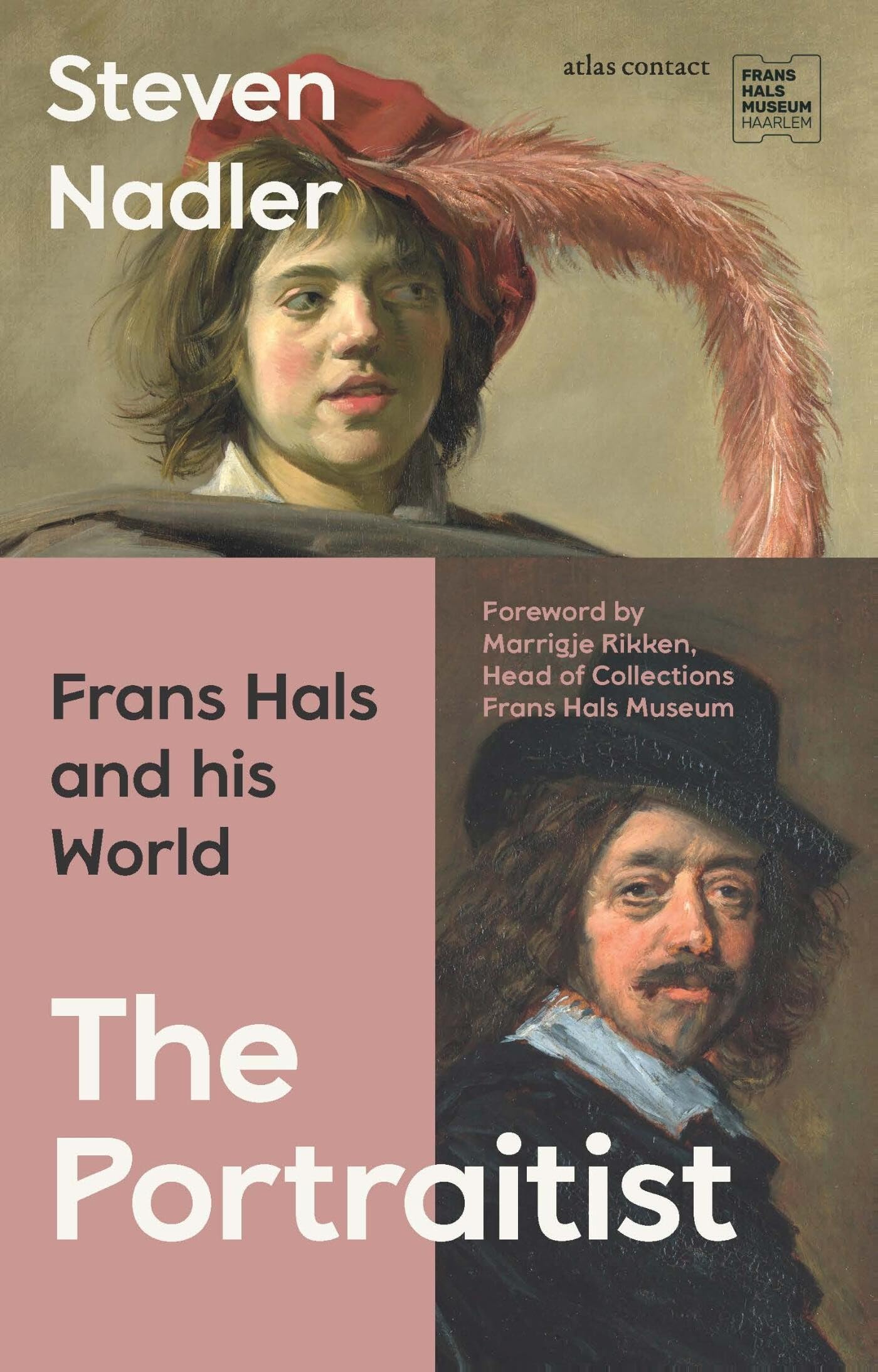 The Portraitist: Frans Has and his world Art & Literature